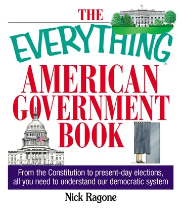 Cover of The Everything American Government Book