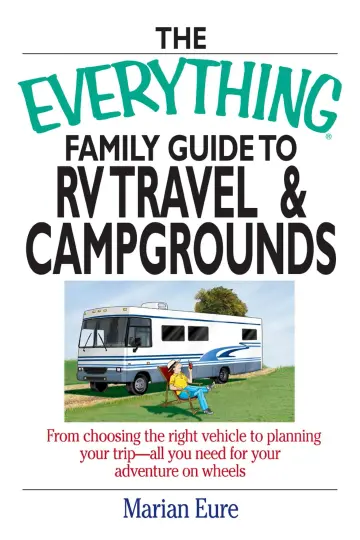Cover of The Everything Family Guide to RV Travel and Campgrounds