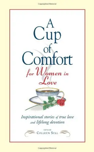 Cover of A Cup of Comfort for Women in Love