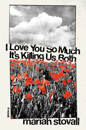 Cover of I Love You So Much It's Killing Us Both