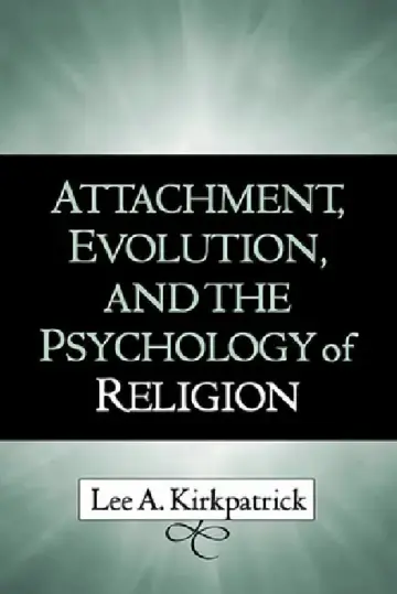 Cover of Attachment, Evolution, and the Psychology of Religion