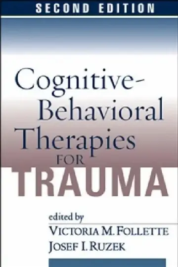 Cover of Cognitive-Behavioral Therapies for Trauma, Second Edition