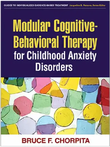 Cover of Modular Cognitive-Behavioral Therapy for Childhood Anxiety Disorders
