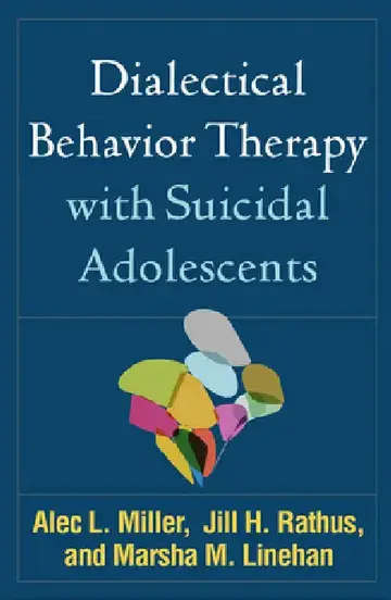 Cover of Dialectical Behavior Therapy with Suicidal Adolescents