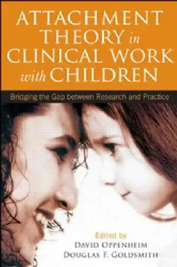 Cover of Attachment Theory in Clinical Work with Children