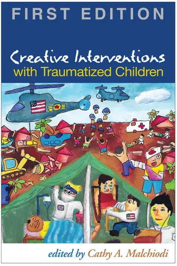 Cover of Creative Interventions with Traumatized Children