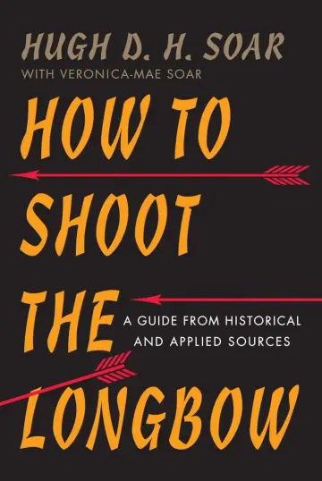 Cover of How to Shoot the Longbow