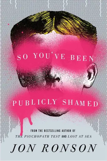 Cover of So You've Been Publicly Shamed