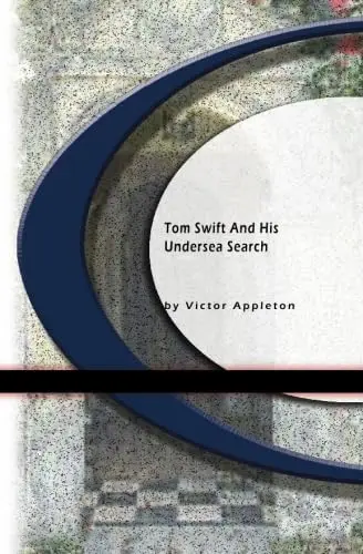 Cover of Tom Swift and His Undersea Search