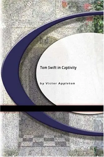 Cover of Tom Swift in Captivity