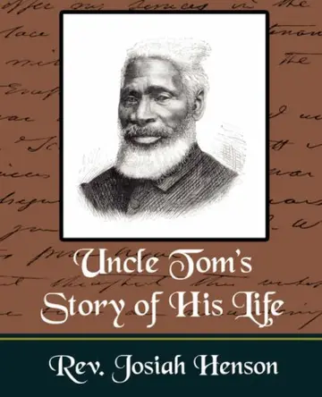 Cover of Uncle Tom's Story of His Life