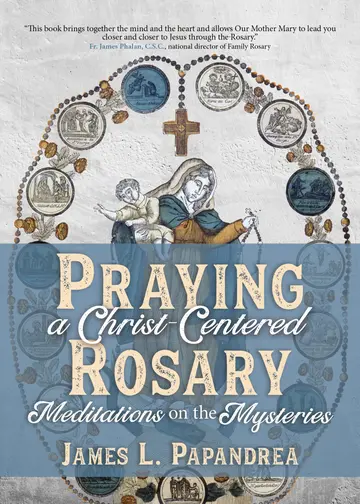 Cover of Praying a Christ-centered Rosary