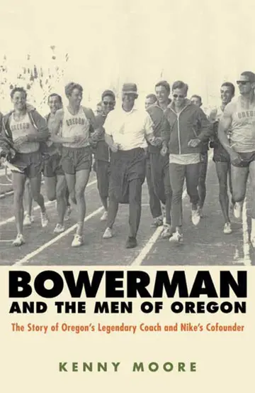 Cover of Bowerman and the Men of Oregon