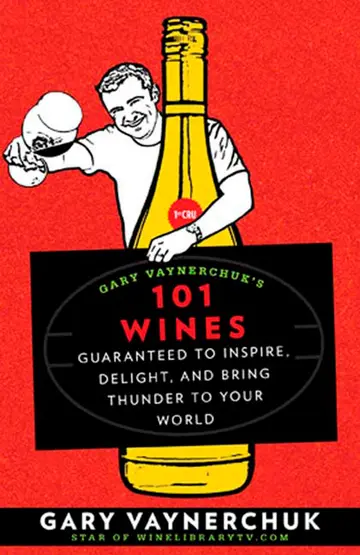 Cover of Gary Vaynerchuk's 101 Wines