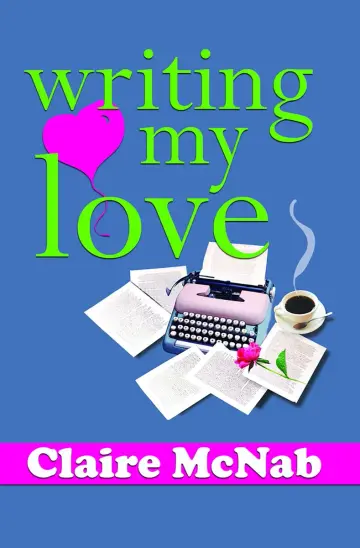 Cover of Writing My Love