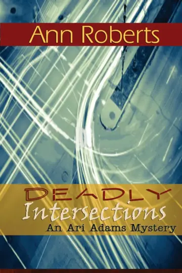 Cover of Deadly Intersections