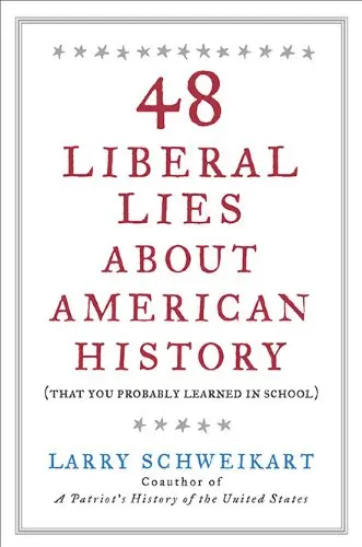 Cover of 48 Liberal Lies About American History