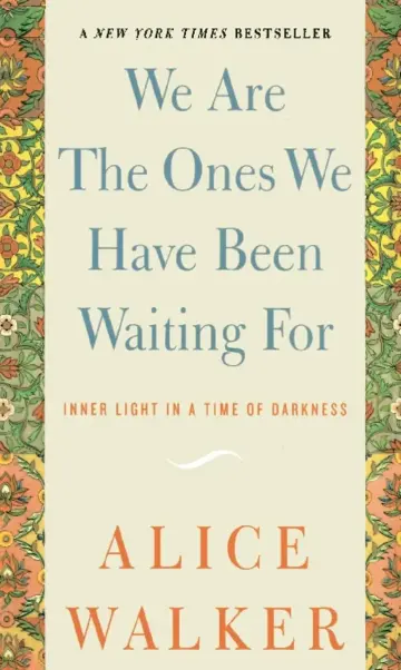 Cover of We Are the Ones We Have Been Waiting for