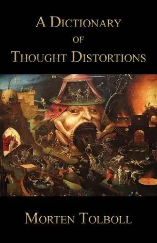 Cover of A Dictionary of Thought Distortions