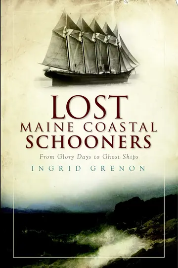 Cover of Lost Maine Coastal Schooners
