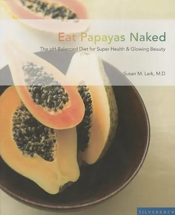 Cover of Eat Papayas Naked