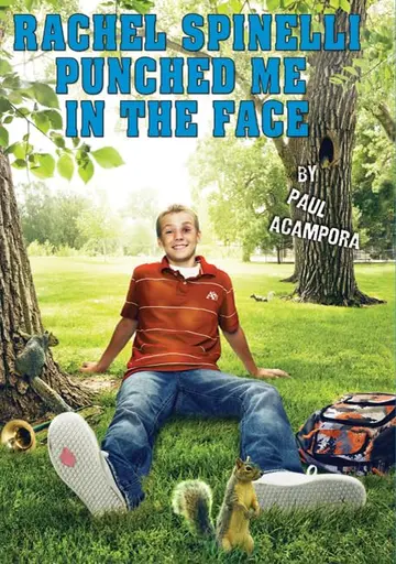 Cover of Rachel Spinelli Punched Me in the Face