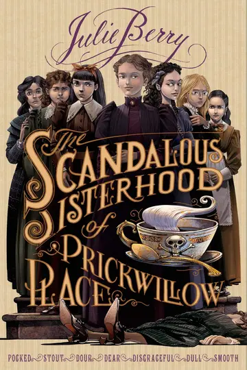 Cover of The Scandalous Sisterhood of Prickwillow Place
