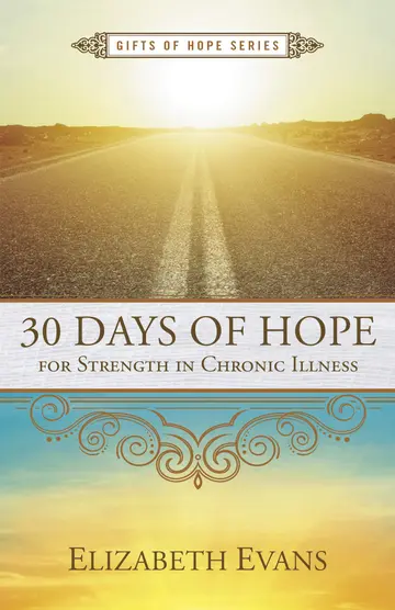 Cover of 30 Days of Hope for Strength in Chronic Illness