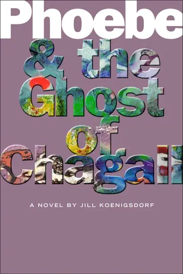 Cover of Phoebe & the Ghost of Chagall