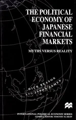 Cover of The Political Economy of Japanese Financial Markets