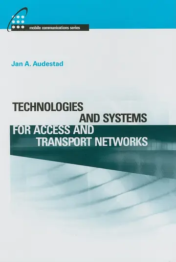 Cover of Technologies and Systems for Access and Transport Networks