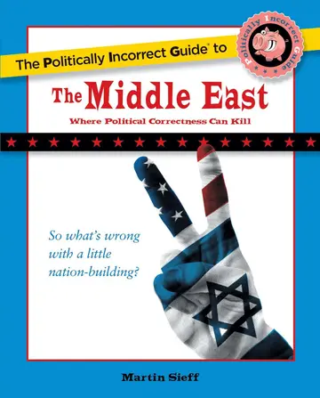 Cover of The Politically Incorrect Guide to the Middle East