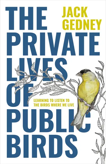 Cover of The Private Lives of Public Birds