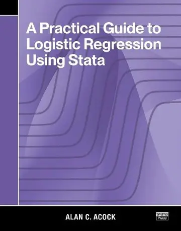 Cover of A Practical Guide to Logistic Regression Using Stata
