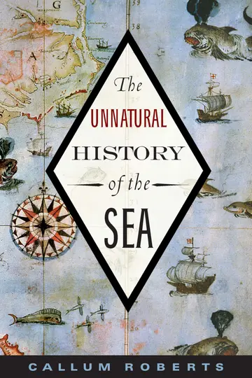 Cover of Unnatural History of the Sea