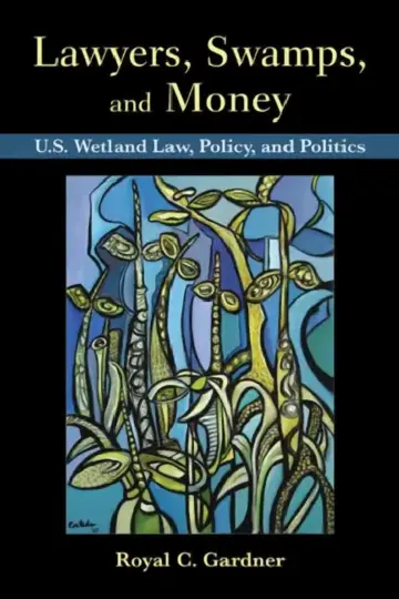 Cover of Lawyers, Swamps, and Money