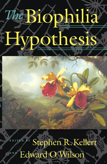 Cover of The Biophilia Hypothesis