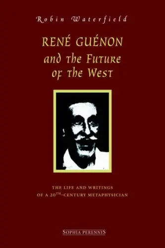 Cover of Rene Guenon and the Future of the West