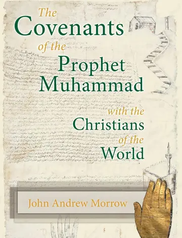 Cover of The Covenants of the Prophet Muhammad with the Christians of the World
