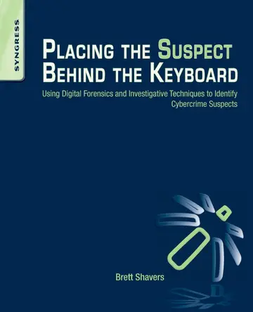 Cover of Placing the Suspect Behind the Keyboard