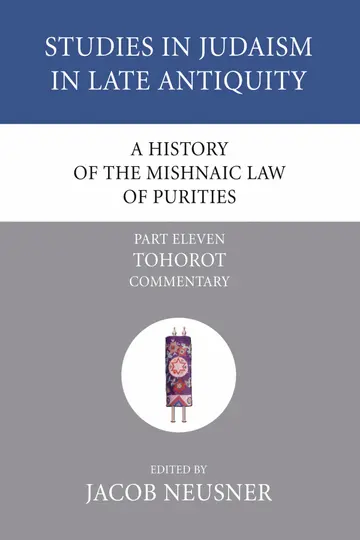 Cover of A History of the Mishnaic Law of Purities, Part 11