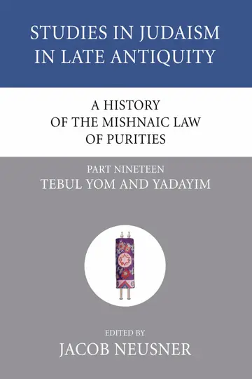 Cover of A History of the Mishnaic Law of Purities, Part 19
