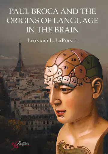 Cover of Paul Broca and the Origins of Language in the Brain