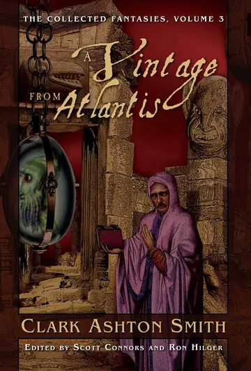 Cover of The Collected Fantasies of Clark Ashton Smith Volume 3