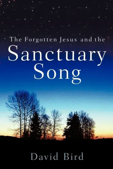 Cover of The Forgotten Jesus and the Sanctuary Song