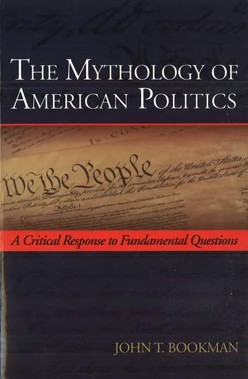 Cover of The Mythology of American Politics
