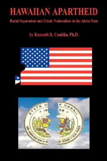 Cover of Hawaiian Apartheid - Racial Separatism and Ethnic Nationalism in the Aloha State