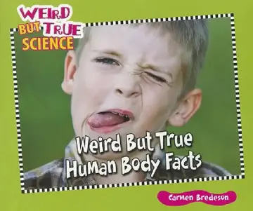 Cover of Weird But True Human Body Facts