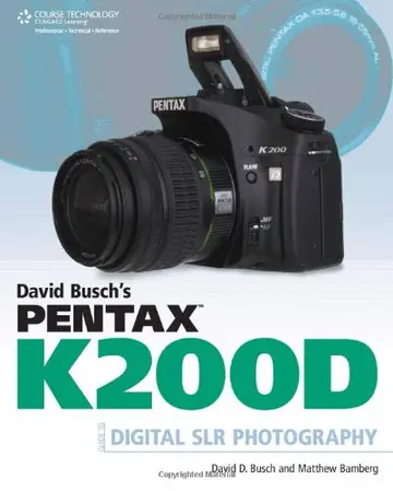 Cover of David Busch's Pentax K200d Guide to Digital SLR Photography
