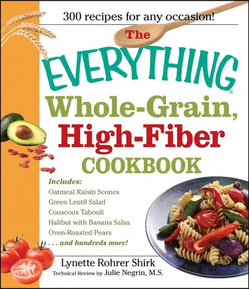 Cover of Everything Whole-Grain, High-Fiber Cookbook